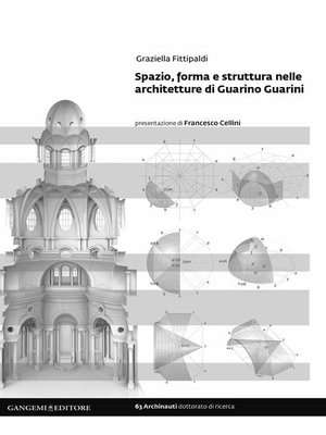 cover image of Spazio, forma e struttura nelle architetture di Guarino Guarini